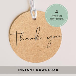 May include: A round, kraft paper tag with the words "Thank you" in elegant black script. A light green circle with white text reads "4 STYLES INCLUDED." The tag has a white string and the words "INSTANT DOWNLOAD" are at the bottom.