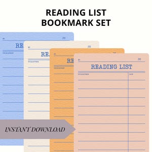 May include: A set of four reading list bookmarks in pastel colors: blue, cream, orange, and peach. Each bookmark has a lined section for title and author, with the words "Reading List" at the top. The text "Instant Download" is also visible.