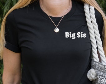 Big Sis Short Sleeve Tee | Made for Older Sisters | Minimalistic | For Every Day Purposes | Great Birthday Present