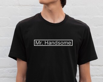 Unisex Jersey Short Sleeve Tee With Mr. Handsome Print