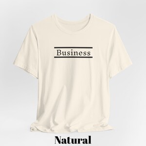 Business Enthusiast Short Sleeve Tee Business Themed T-shirt For Students Of Business Simple Design Wearing Your Passion image 8