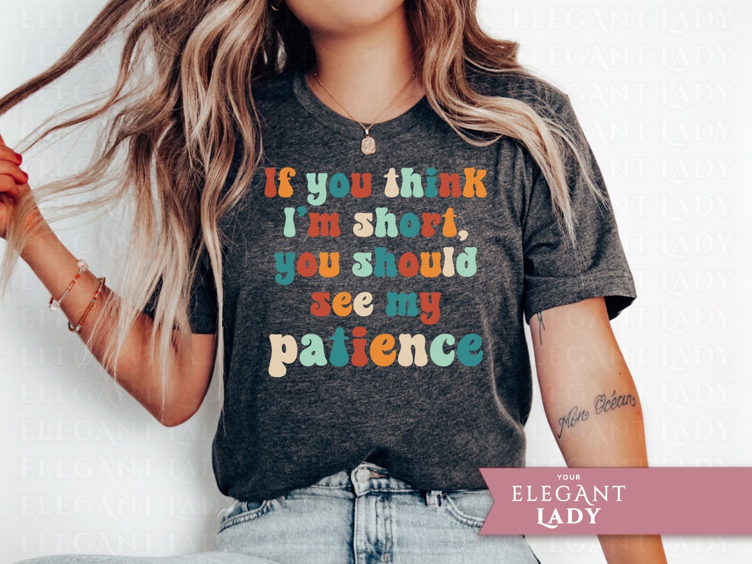 Humorous Short Girls Shirt, Funny Sayings Shirts, Aunt Shirt Gift for