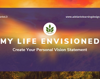 Mi vida imaginada: cómo crear su declaración de visión personal