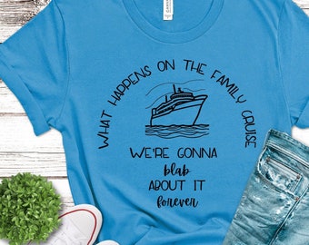 What Happens on the Family Cruise T-shirt, Family Cruise Shirt, Family Cruise, Vacay Tee, Summer Vacation Shirt, Cruise Crew Shirt