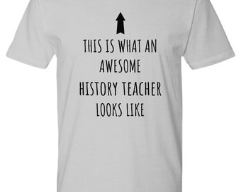 Awesome History Teacher Looks Like Shirt , Funny Gift Ideas for Men, for Women, College Graduation, Birthday, Retirement Gifts