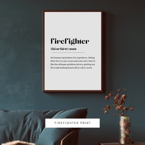 Firefighter Poster, Firefighter definition print, Fireman gift, Firefighter gifts, graduation gifts for fire fighter, firefighter dad