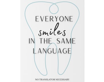 Everyone Smiles In The Same Language Matte Canvas, Stretched, 0.75"