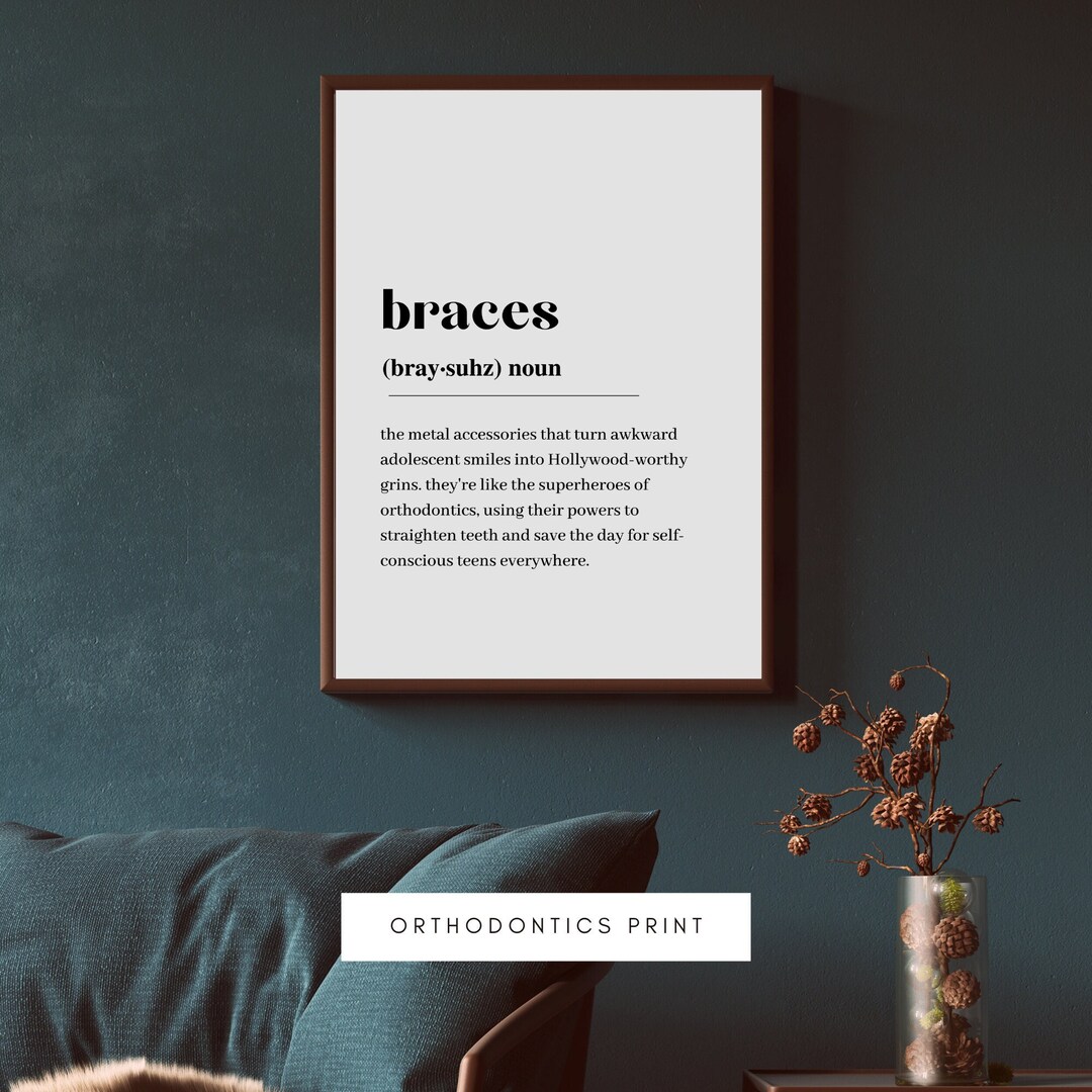 Orthodontist Braces Definition Print, Orthodontics, Wall Art Print