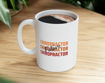 Funny Chiropractor Coffee Mug, Chiropractic Gift