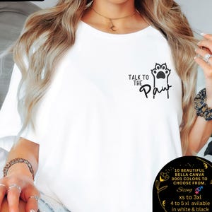 Funny Cat Mom Shirt, Talk To The Paw TShirt, Cute Cat Lover Gift for Teacher, Cat Mothers Day Tee, Cute Cat Themed Gift, Shirt for Cat Owner
