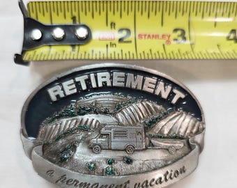 Hebilla de cinturón vintage de jubilación de 1991 para caravana, vacaciones permanentes, C&J, fabricada en EE. UU.