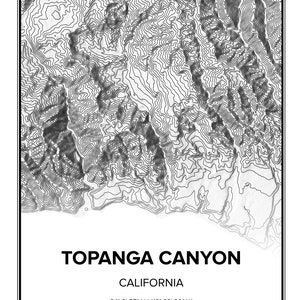 May include: A black and white topographic map of Topanga Canyon, California. The map shows the elevation contours of the canyon. The text "TOPANGA CANYON" and "CALIFORNIA" is printed below the map, along with the coordinates "34&deg; 3' 57" N | 118&deg; 33' 32" W".