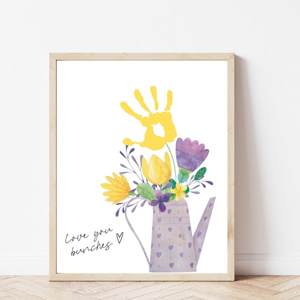 Love You Bunches Flower Handprint Art Craft- DIY Gift from Baby, Toddler, Kids, Printable Gift for Mom Dad Grandparents Aunt, Baby Keepsake