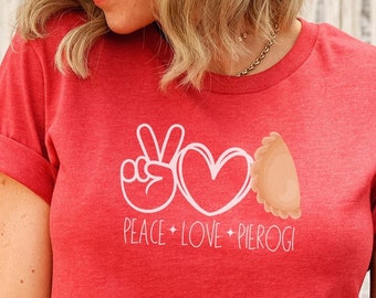 Pierogi Peace Love Tshirt Pierogi t shirt, Polish Pierogi shirt, Funny Polish Shirt, Polish Christmas Gifts, Funny Polish Gifts