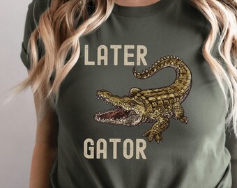 Later Gator Graphic Tee, Vintage Alligator T-Shirt, Unisex Florida Shirt