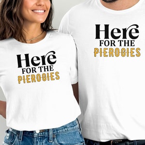 Pittsburgh Baseball Here for the Pierogies Shirt, PGH Pierogi T Shirt, Pierogi Race, Sports Fan, Game Day Tee, Pennsylvania Girl Guy Gift