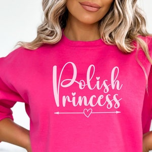 Polish Princess Sweatshirt, Polish Shirt, Polish Heritage Shirt, Polish Pride, Gift For Polish Girlfriend, Polish Wife Polish Christmas Gift