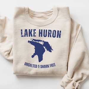 The Great Lakes Sweatshirt, Unsalted and Shark Free Shirt, Great Lakes Women, Lake Huron Shirt Lake Life Shirt, Great Lakes Mens Clothing