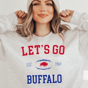 Let&#39;s Go Buffalo Football Sweatshirt, Buffalo Shirt Women, Buffalo Crewneck Sweatshirts Men, Buffalo Football Sweater Kids Buffalo Fan Shirt