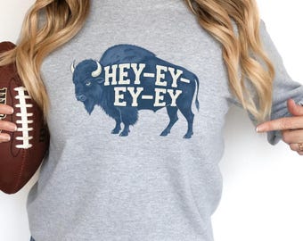 Funny Buffalo Shirts Women, Buffalo Football Sweatshirt Men, Funny Buffalo Tshirts, Buffalo Clothing Gifts for Mom Dad Hey Ey Buffalo Tees