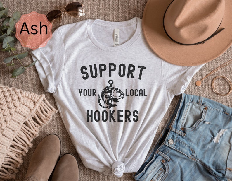 Support Your Local Hookers Funny Fishing T-Shirt, Graphic Tee for Anglers, Men's Tshirt Funny Gift for Fishermen Father's Day Gifts for Dad image 4