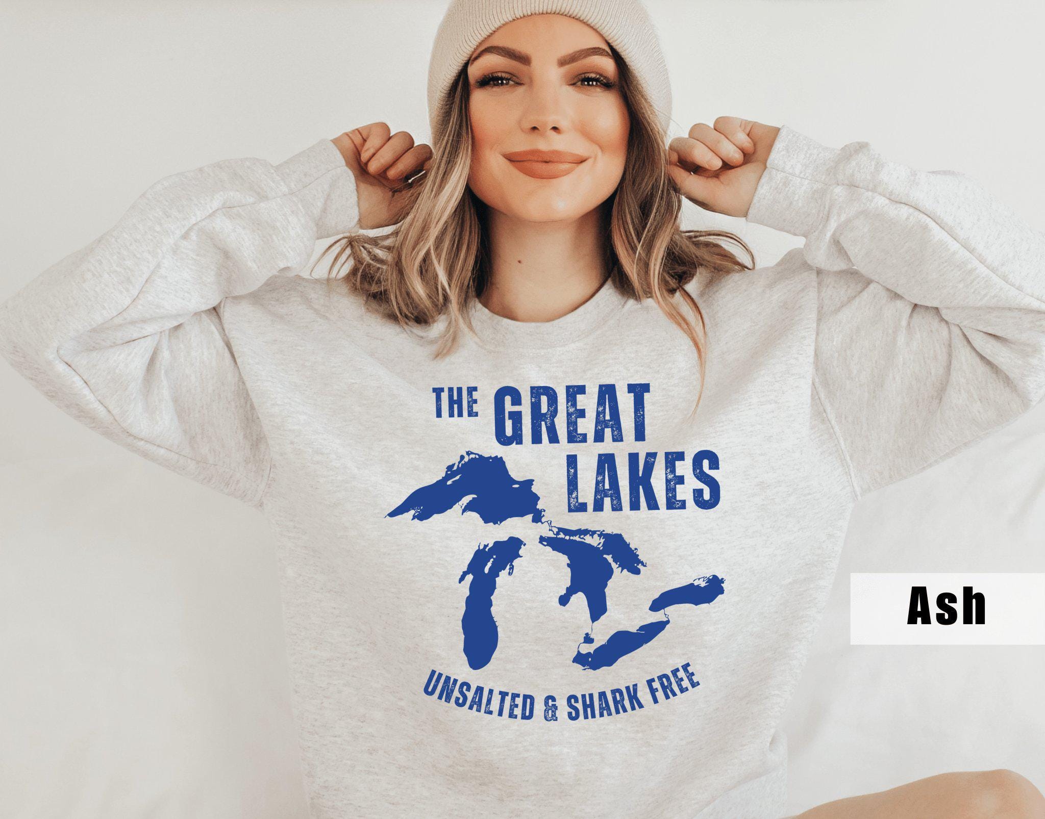 Great Lakes Sweatshirt, Unsalted and Shark Free Shirt, the Great 