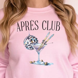 Après Club Apres-Ski Sweater, Ski Sweatshirt, Retro Skiing Trip Shirt, Womens Ski Clothes, Snow Skier Gift Woman, Apres-Ski Party Shirts