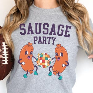 Funny Sausage Party Sweatshirt, Hilarious Shirt Women, Disco Sausage Tshirt, Cute Sausage Party Tshirt Sausage Festival Tee, Women Gag Gift