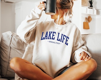 Lake Life Unsalted Sweatshirt, Funny Lake Crewneck, Family Vacation Apparel, Cabin Crew Matching Trip Gifts
