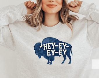 Funny Buffalo Shirts Women, Buffalo Football Sweatshirt Men, Funny Buffalo Tshirts, Buffalo Clothing Gifts for Mom Dad Hey Ey Buffalo Tees