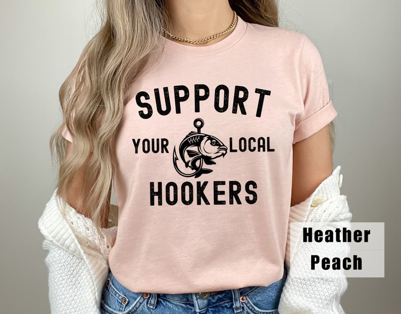 Support Your Local Hookers Funny Fishing T-Shirt, Graphic Tee for Anglers, Men's Tshirt Funny Gift for Fishermen Father's Day Gifts for Dad image 3