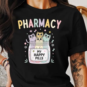 Funny Pharmacy Shirts Women, Cat Pharmacy Sweatshirt, My Happy Pills Pharmacist Gift