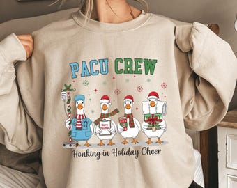 Funny PACU Nurse Christmas Sweatshirt, Goose Crew Holiday Tee