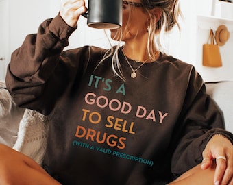 Funny Pharmacy Crewneck Sweatshirt, Pharmacist Gift