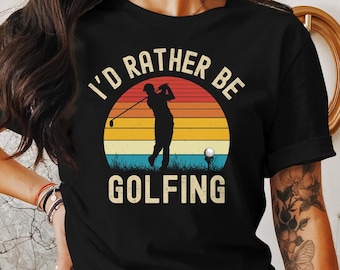 I'd Rather Be Golfing Shirt, Funny Retro Gift Golfers, Father in Law Father's Day