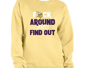 F*ck Around and Find Out