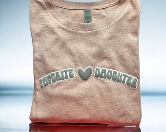 Favorite Daughter T-Shirt