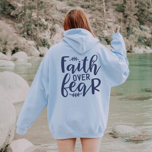 Faith Over Fear Christian Hoodie Christian Sweatshirt Jesus Hoodie Trendy Hoodie Bible Verse Sweater Aesthetic Clothes Aesthetic Hoodie