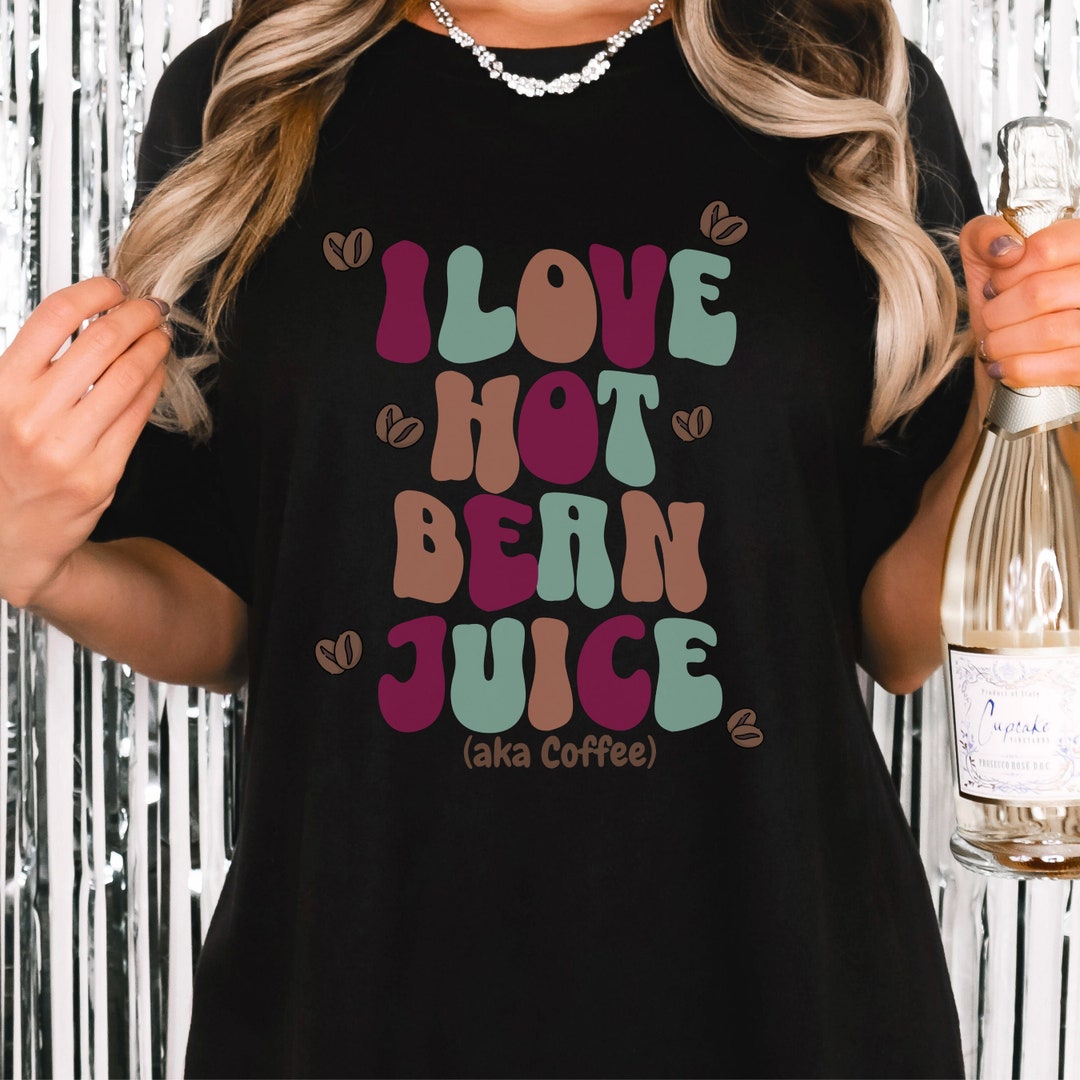 Coffee Lover i Love Hot Bean Juice Comfort Colors Etsy
