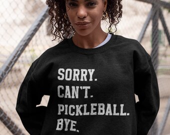 Pickleball sweatshirt, pickleball sweater, pickleball gifts, funny pickleball, pickleballer shirt, pickleball shirt, pickleball tshirt