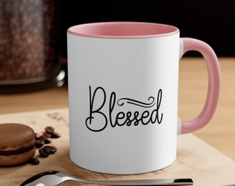 Blessed Mug, Christian Gift, Christian Coffee Mug, Thankful Grateful Blessed, 11oz