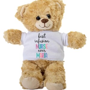 Infusion Nurse Gift, Best Infusion Nurse Ever, Nurse Teddy Bear, Customized Teddy Bear, Infusion RN Gift, Infusion Nursing Grad