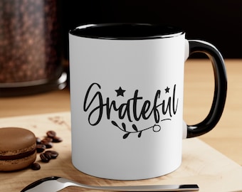 Grateful Mug, Christian Gift, Christian Coffee Mug, Thankful Grateful Blessed, 11oz