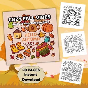 Könnte beinhalten: Ein Malbuch mit dem Text "COZY FALL VIBES" und "HELLO AUTUMN" zeigt herbstliche Illustrationen. Das Cover zeigt einen Kürbis, einen Pullover, Stiefel und andere Herbstelemente. Das Buch umfasst 40 Seiten und ist ein Sofort-Download.