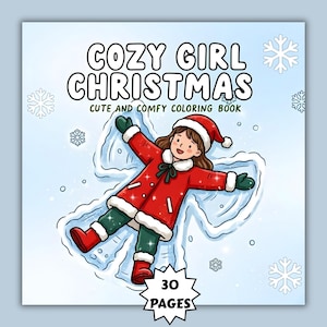 May include: A coloring book cover with the title "Cozy Girl Christmas" and the subtitle "Cute and Comfy Coloring Book." The illustration shows a girl making a snow angel, wearing a red coat and hat. The book has 30 pages.
