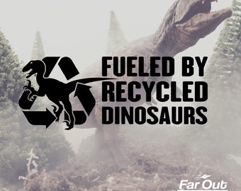Fueled By Dinosaurs Funny Car Decal Recycle