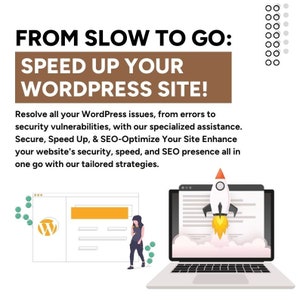 May include: An illustration of a rocket launching from a laptop screen, with a brown and white colour scheme. The text "FROM SLOW TO GO: SPEED UP YOUR WORDPRESS SITE!" is displayed above the image. The text below the image reads "Resolve all your WordPress issues, from errors to security vulnerabilities, with our specialized assistance. Secure, Speed Up, & SEO-Optimize Your Site Enhance your website's security, speed, and SEO presence all in one go with our tailored strategies."