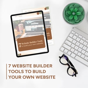 May include: A digital tablet displaying a website builder tools guide with the text "7 Website Builder Tools To build your own website". The tablet is on a white surface with a keyboard, glasses, and a small potted plant.