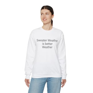 Sweater Weather Graphic, Sweater Weather Sweatshirt, Sweater Weather Graphic Tee, Sweater Weather, Sweatshirt, sweater weatha sweatshirt