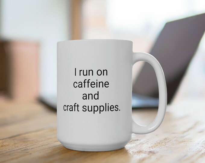 I Run On Caffeine Chaos And Cuss Words Funny Quote Sarcastic White Ceramic Coffee Mug,  Sarcasm & Inappropriate Thoughts